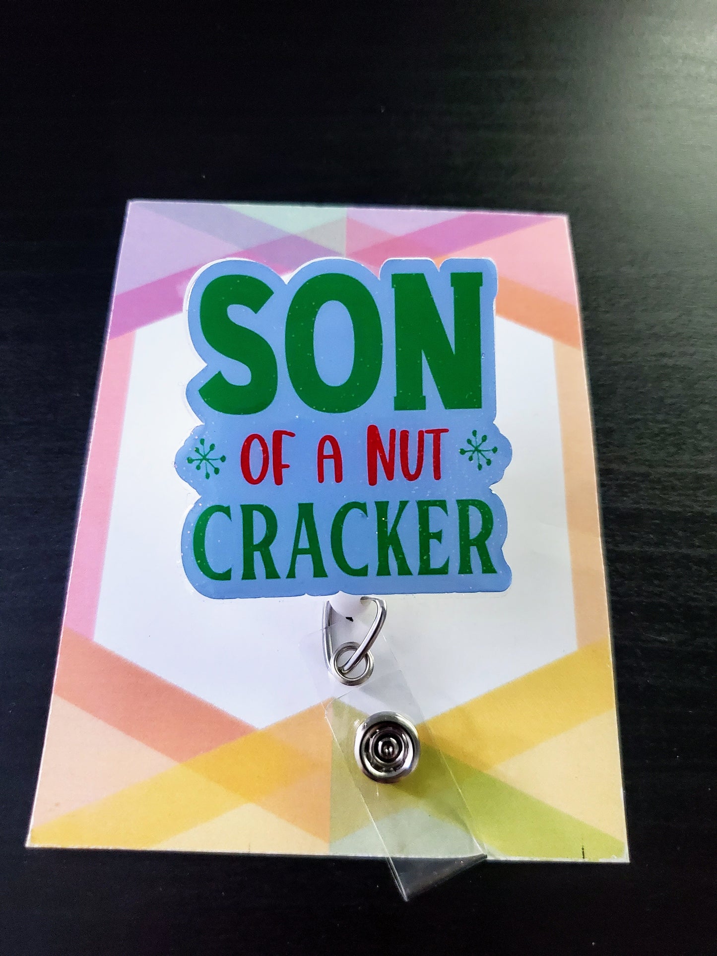 Son of a Nutcracker Holiday Badge Reel ID Holder